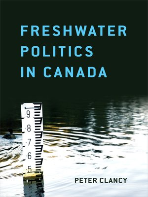 cover image of Freshwater Politics in Canada